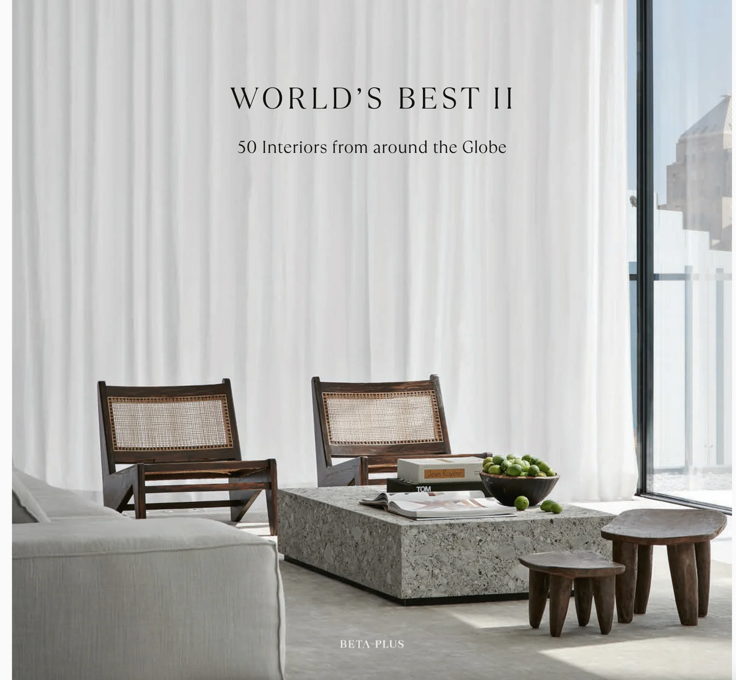 World's Best II-50 Interiors from Around the Globe