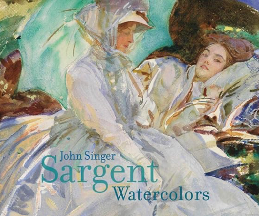 John Singer Sargent: Watercolors
