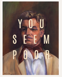 You Seem Poor Giclee Print