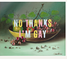 No Thanks, I'm Gay Giclee Print