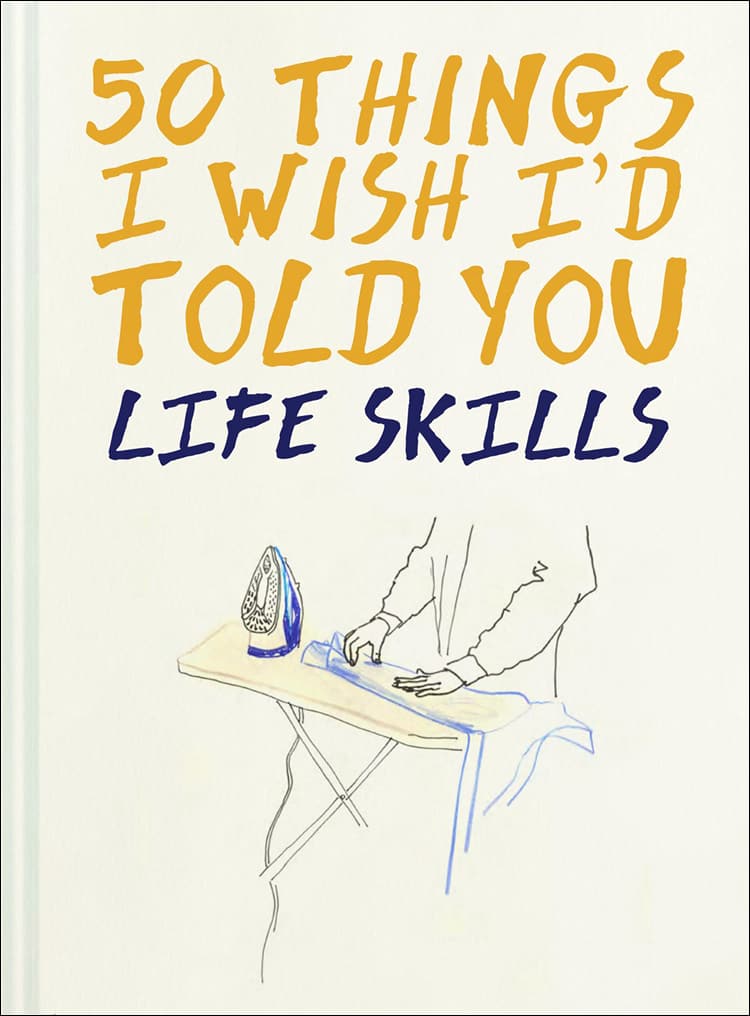 50 Things I Wish I’d Told You
