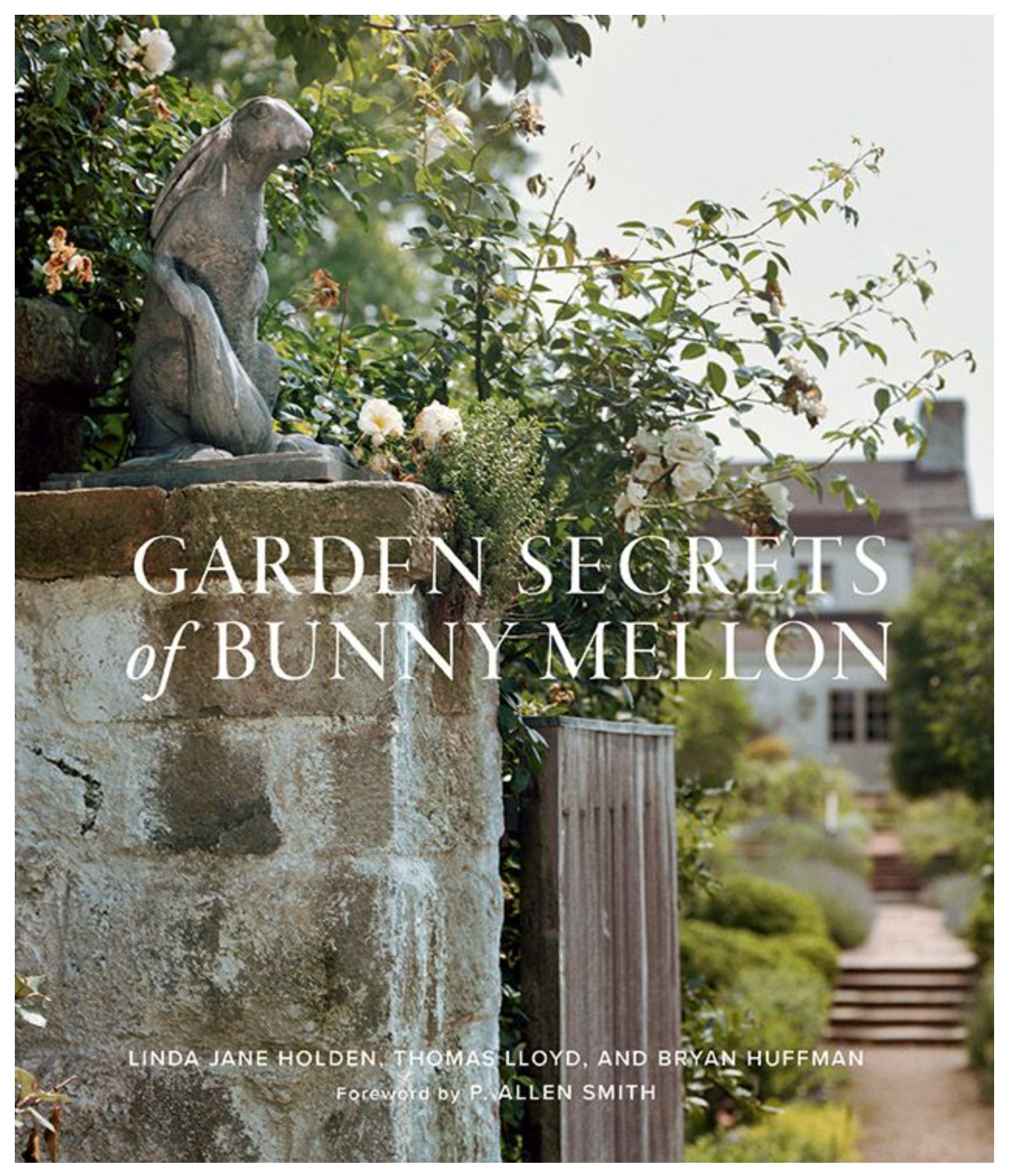 Garden Secrets of Bunny Mellon