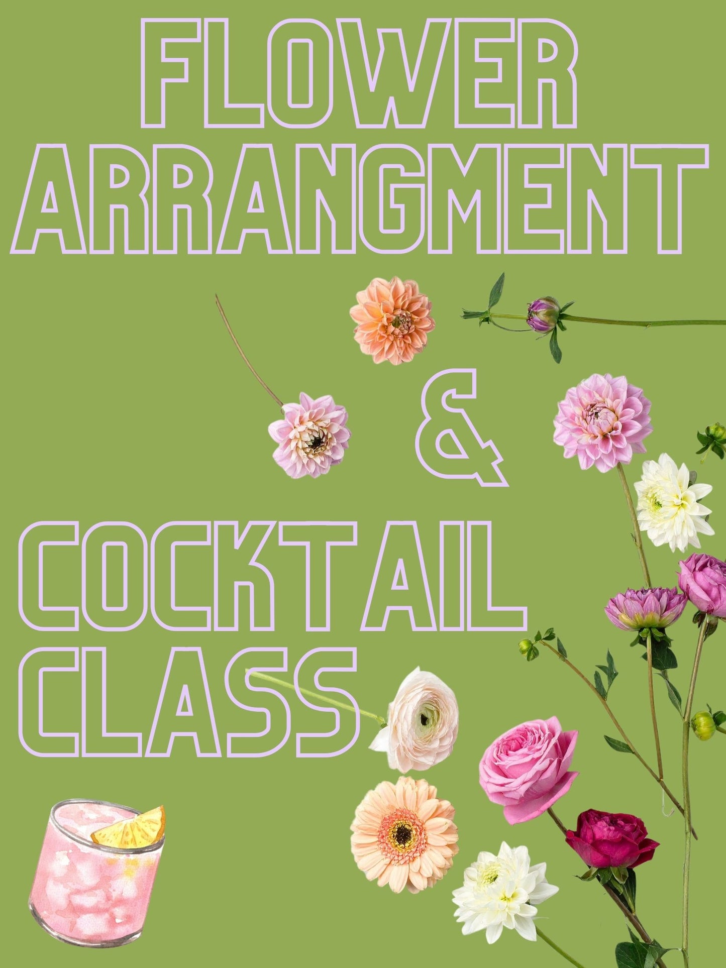 12PM FLORAL ARRANGEMENT AND MIXOLOGY CLASS