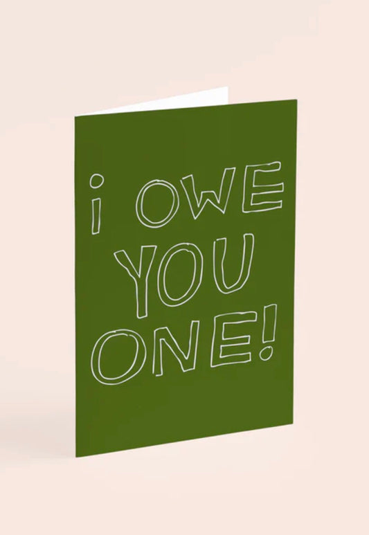 I Owe You One