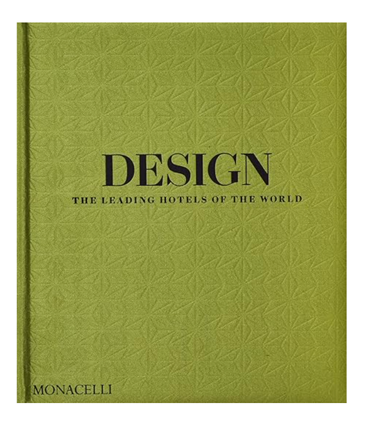 DESIGN..The Leading Hotels of the World