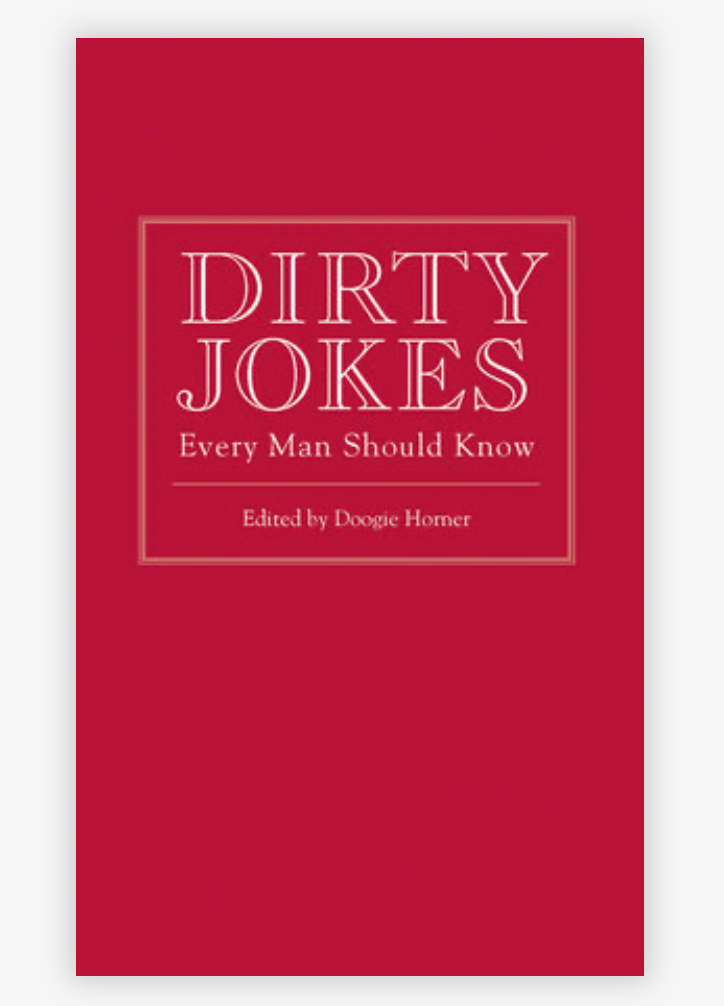 Dirty Jokes Every Man Should Know