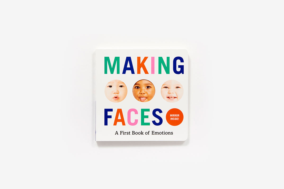 Making Faces: A First Book Of Emotions