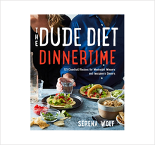 Load image into Gallery viewer, Dude Diet Dinnertime
