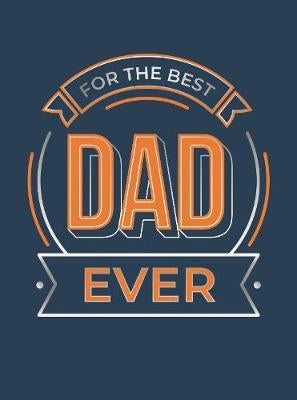 For The Best Dad Ever