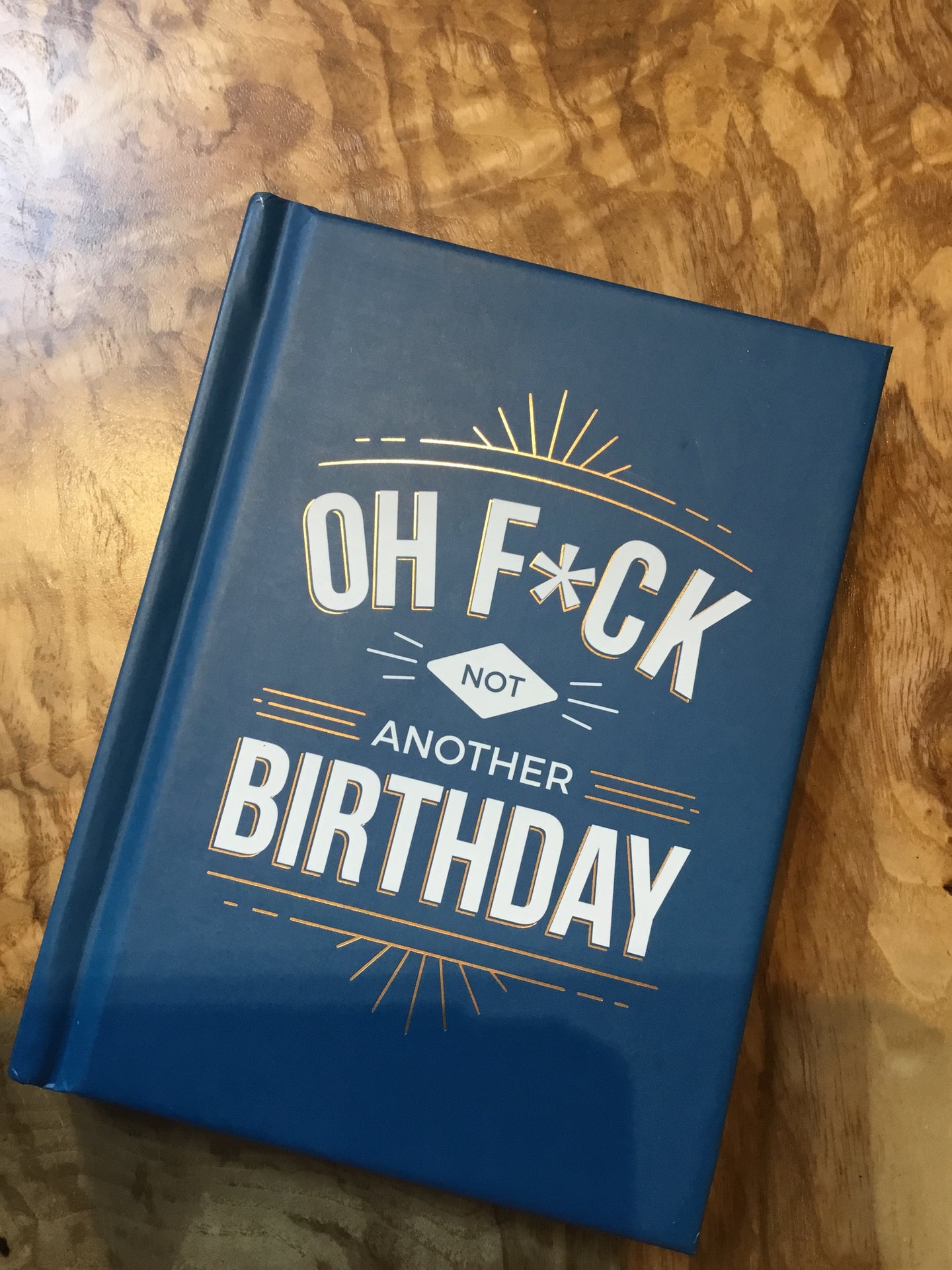 Oh F*ck Not Another Birthday